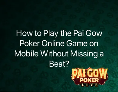Pai Gow Poker Online Game Pai Gow Poker Online Game