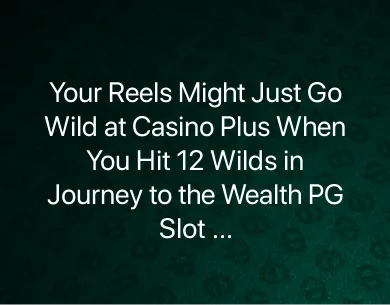 Journey to the Wealth PG Slot Game Journey to the Wealth PG Slot Game