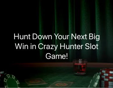 Crazy Hunter Slot Game Crazy Hunter Slot Game
