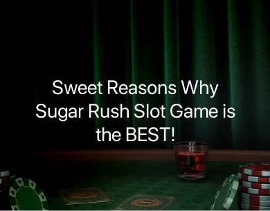 best Sugar Rush slot game best Sugar Rush slot game
