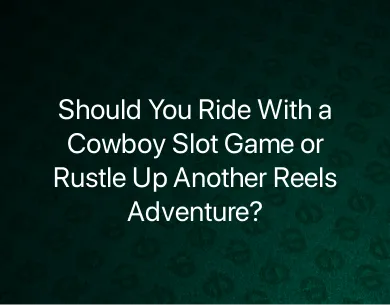 Cowboy Slot Game Cowboy Slot Game