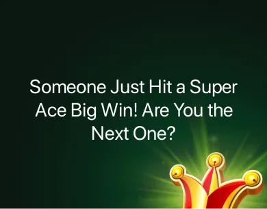 Super Ace Big Win Super Ace Big Win