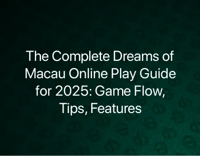 Dreams of Macau Online Play