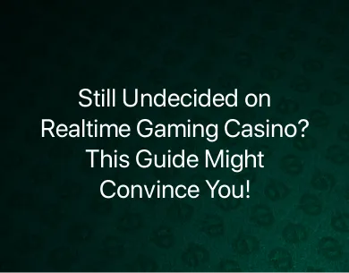Realtime Gaming Casino Realtime Gaming Casino