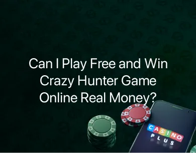 Crazy Hunter Game Online Real Money