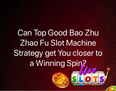 bao zhu zhao fu slot machine strategy bao zhu zhao fu slot machine strategy