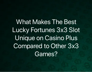Lucky Fortunes 3x3 Slot Lucky Fortunes 3x3 Slot