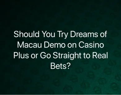Dreams of Macau Demo