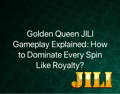 Golden Queen JILI Gameplay