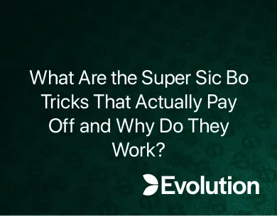 Super Sic Bo Tricks Super Sic Bo Tricks