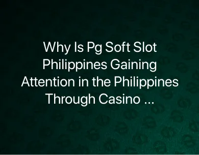 Pg Soft Slot Philippines Pg Soft Slot Philippines