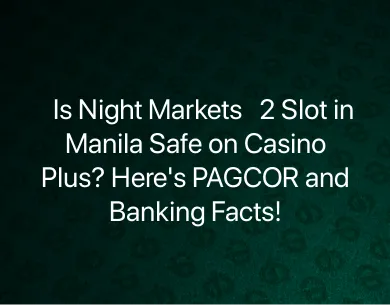 Night Markets 2 Slot in Manila Night Markets 2 Slot in Manila