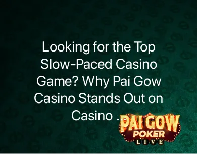 Pai Gow Casino Pai Gow Casino