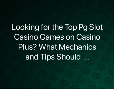 Pg Slot Casino Games Pg Slot Casino Games