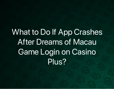 Dreams of Macau Game Login Dreams of Macau Game Login