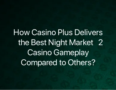 Best Night Market 2 Casino Best Night Market 2 Casino
