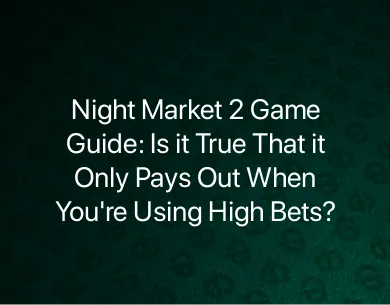 Night Market 2 Game Guide Night Market 2 Game Guide
