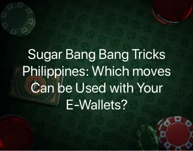 sugar bang bang tricks philippines