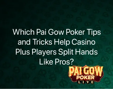 Pai Gow poker tips and tricks