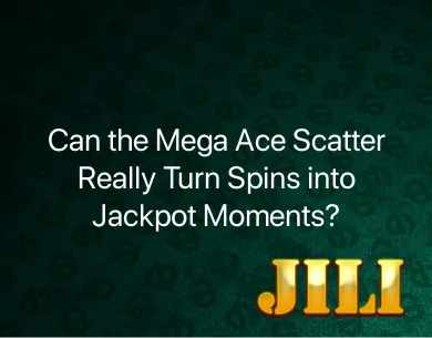 Mega Ace Scatter