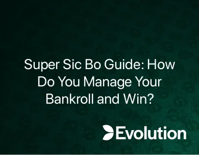 Super Sic Bo Guide